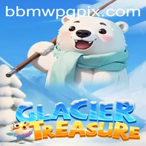 Exploring the Icy Depths of GlacierTreasure: A New Gaming Phenomenon
